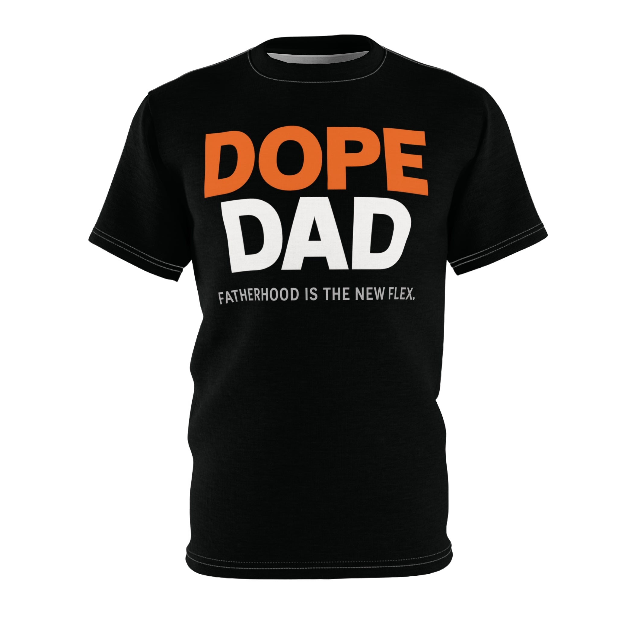 Dope Dad Cut & Sew Tee – Fatherhood Is the New Flex Unisex Shirt