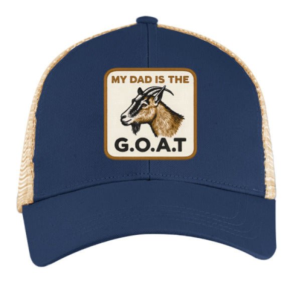 My Dad is the GOAT Hat | Greatest of All Time Dad Snapback - Legendary Dads Co.